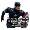 No estoy salvando
el universo para
leer esta
pendejada
