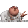 TU CUERPO ES
COMO DE TOLOLOCHE