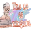 ADMORAOBSTA
Una no
es
ninguna