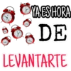 YA ESHORA
DE
LEVANTARTE