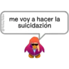 @YoSoyTeba
me voy a hacer la
suicidazión