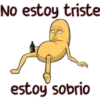 No estoy triste
estoy sobrio