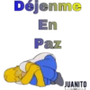 Déjenme
En
Paz
JUANITO