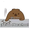 @El Jordanz
¡Sacaaà el bacachooo!