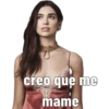 creo que me mame
