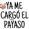 YA ME
CARGÓ EL
Denny Skrr
PAYASO