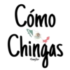 Cómo
Chingas
Denny Skrr
