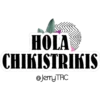 HOLA
CHIKISTRIKIS
@Jerry TRC