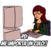 PD:
ME IMPORTA UN CULO!