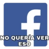 NO QUERÍA VER
ESO