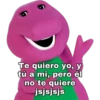 Te quiero yo, y
tú a mi, pero él
no te quiere
jsjsjsjs