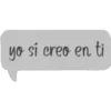 yo si creo en ti