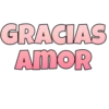 GRACIAS
AmoR