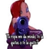 @fuckgggirl
Tu ropa me da miedo, te la
quitas o te la quito?