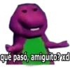 qué pasó, amiguito? xd