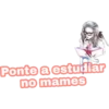 Ponte a estudiar
no mames