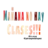 MAÑANA NO HAY
CLASES!!!
@ir.cruz
@jairzepedalopez