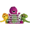 Aburres
amiguito, te
invitamos a
que te vayas a
la mierda