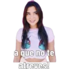 a que no te atreves!