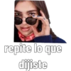 repite lo que dijiste
