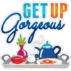 GET UP
Gorgeas
Rous