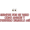 ●
SIEMPRE NOS HE VISTO
COMO AMIGOS Y
PREFIERO DEJARLO ASI