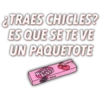&TRAES CHICLES?
ES QUE SE TE VE
UN PAQUETOTE
bba
Bubba
METO
6-56
cherry
cherry