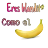 Eres blandit
Como el