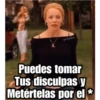 @raffadilaz
Puedes tomar
Tus disculpas y
Metértelas por el *
