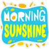 MORNING
SUNSHINE