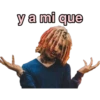 y a mi que
