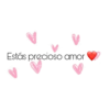 Estás precioso amor