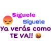 Síguele
Síguele
Ya verás como
TE VA!!
&$!#%