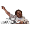 ANDO
DESTRUIDO