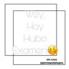 Wey.
Hoy
Hubo
Examen
@ir.cruz
@jairzepedalopez