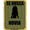 SE BUSCA
NOVIA
haddderbonilla