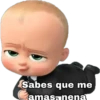 Sabes que me
amas, nena