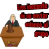 Eres inocente
de no enviar
enlance al
grupo
Zamo