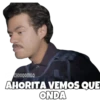 CHOOQOMILO
AHORITA VEMOS QUE
ONDA