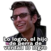 Lo logro, el hijo
de perra de
verdad lo logro