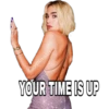 ayjaneth
YOUR TIME IS UP