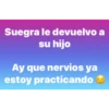 Suegra le devuelvo a
su hijo
Ay que nervios ya
estoy practicando