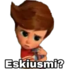 Eskiusmi?