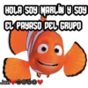 HOLA SOY MARLIN SOY
EL PAYASO DEL GRUPO
Javi 0000♥