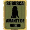 SE BUSCA
AMANTE DE
NOCHE
hadddenbonilla