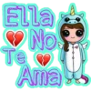 Ella
No
Te
Ama