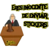 ERES INOCENTE
DE ENVIAR
STICKERS
Zamo