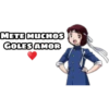 METE MUCHOS
GOLES AMOR