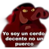 Yo soy un cerdo
decente no un
puerco