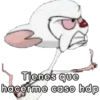 Tienes que
hacerme caso hdp